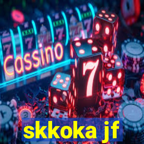 skkoka jf